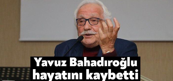 Yeni Akit yazarı Niyazi Birinci (Yavuz Bahadıroğlu) hayatını kaybetti. Vefat