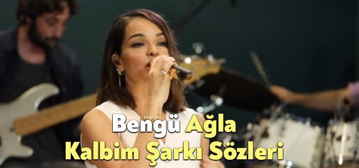 Bengü Ağla Kalbim Şarkı Sözleri, dinleyiciler tarafından merak ediliyor. Bengü