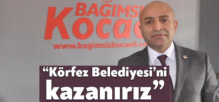 CHP Körfez İlçe Başkanı Bülent Yıldız, “Biz çalışmalarımızı seçimi kazanmak
