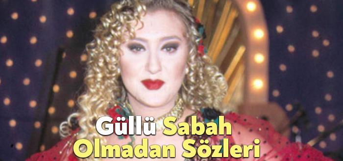 Güllü Sabah olmadan Şarkı Sözleri dinleyiciler tarafından merak ediliyor. Güllü