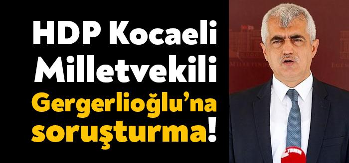 HDP milletvekilleri Hüda Kaya ve Ömer Faruk Gergerlioğlu hakkında, provokatif