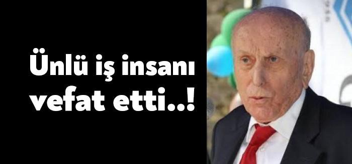 Güriş Holding'in kurucusu ve Onursal Başkanı İdris Yamantürk, 96 yaşında