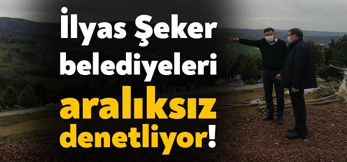 AKP Kocaeli Milletvekili İlyas Şeker belediyelerin saha çalışmalarını denetlemeye devam