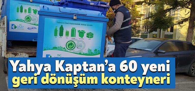 İzmit Belediyesi tarafından geri dönüşüm çalışmaları kapsamında Yahya Kaptan Mahallesi’ne