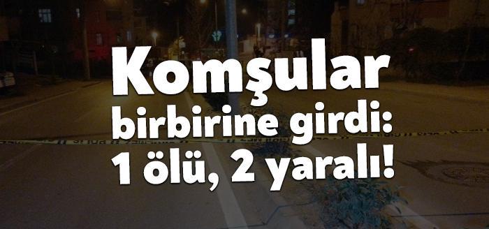 Kocaeli’nin Çayırova ilçesinde iki komşu ailenin tartışmasında silahların patlaması sonucu