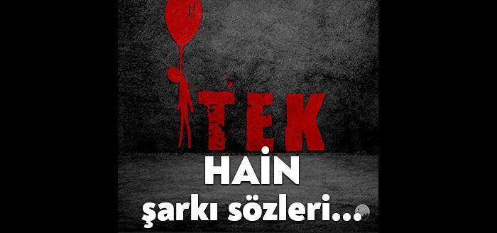 Ünlü rap müzik sanatçısı Sagopa Kajmer Hain şarkı sözleri Tek
