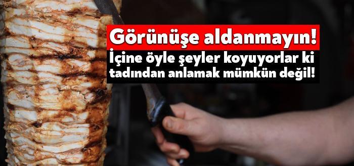 Et ve tavuk dönerde hile ya da tağşiş yapan işletmeler