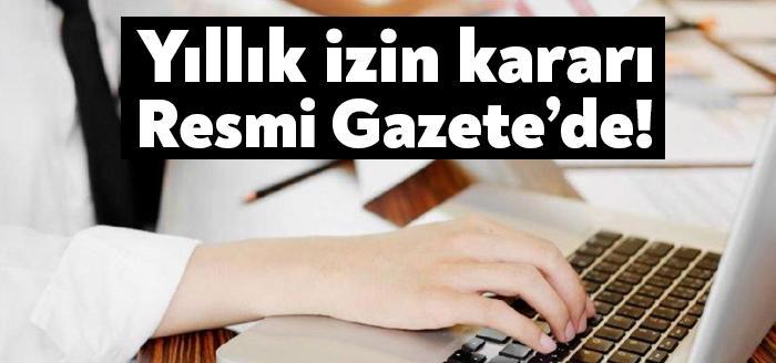 Resmi Gazete'de yayımlanan Cumhurbaşkanı kararında, sözleşmeli kamu personellerinin kullanamadıkları yıllık