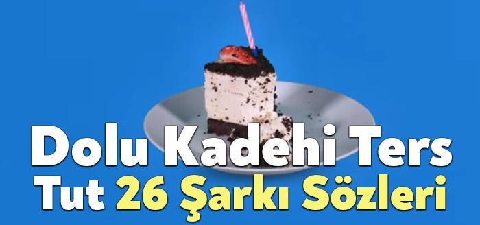 Dolu Kadehi Ters Tut 26 Şarkı Sözleri, dinleyiciler tarafından merak