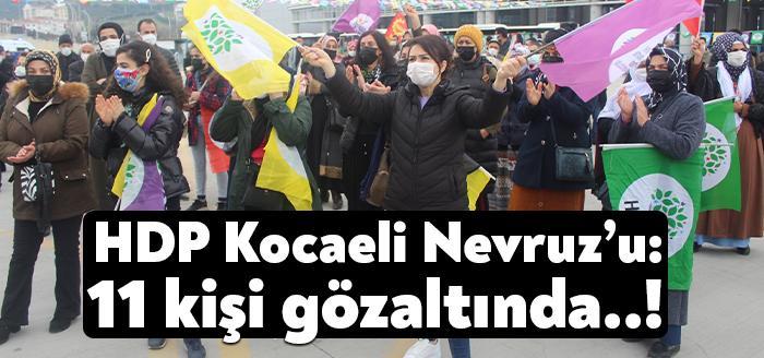 HDP Kocaeli İl Örgütü’nün Gebze’deki Nevruz kutlaması öncesi dün akşam