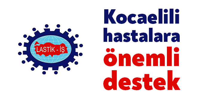 Kocaeli’de sağlık kurumlarında hasta başı monitörler için Lastik-İş Sendikası önemli