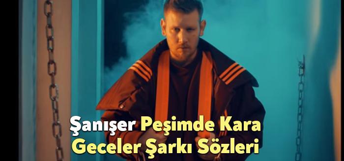 Şanışer Peşimde Kara Geceler Şarkı Sözleri, dinleyiciler tarafından merak ediliyor.