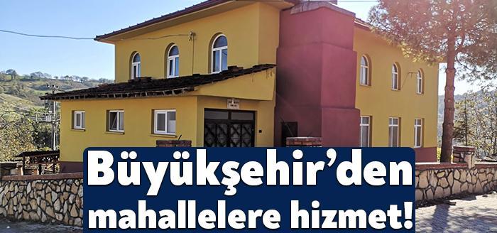 Büyükşehir Belediyesi, kent genelindeki muhtarlık hizmet binalarının, camilerin ve vatandaşların