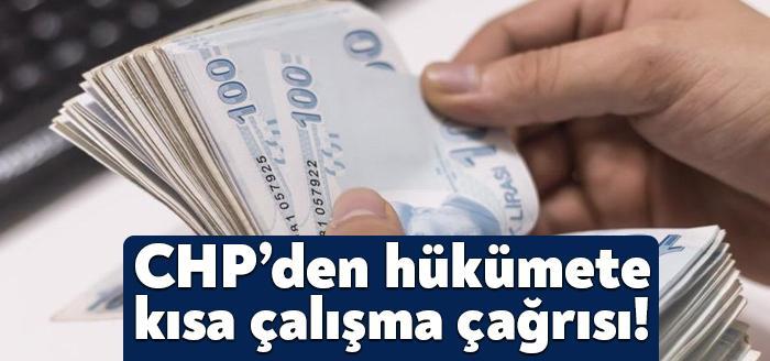 CHP milletvekilleri, sosyal medya hesaplarından yaptıkları paylaşımlarla hükümete Kısa Çalışma