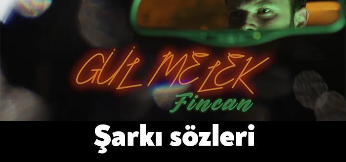 Gül Melek Fincan şarkı sözleri yayınlandı. Sosyal medya sitelerinde gündem