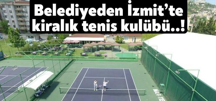Kocaeli Büyükşehir Belediyesi aralarında İzmit'te yer alan bir tenis kulübünün