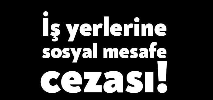 Koronavirüs salgınının yayılmasının önlenmesi kapsamında yapılan kontrollerde kural ihlalleri yapan