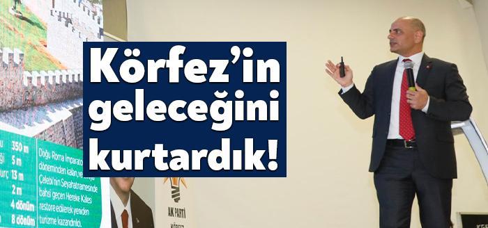 AKP Körfez İlçe Başkanlığı Yerel Yönetimler İstişare Toplantısı’nda konuşan ve