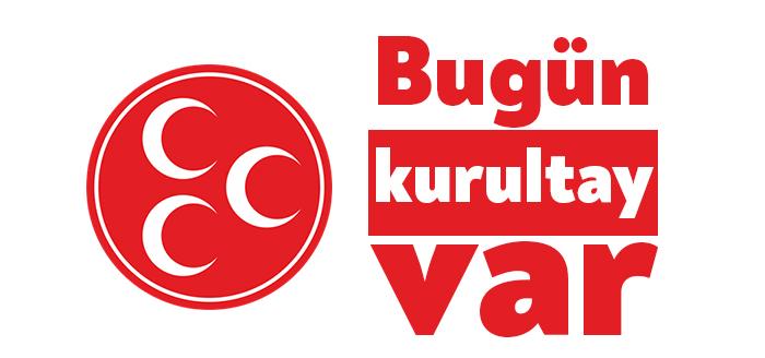 Milliyetçi Hareket Partisi'nin 13'üncü Olağan Kurultayı, bugün Ankara Arena Spor