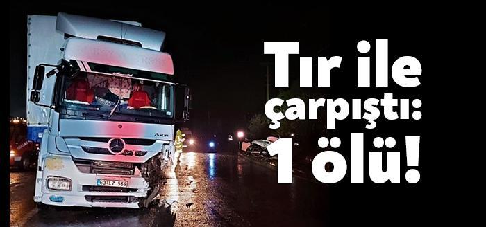 Kocaeli’nin Gebze ilçesinde tır ile kafa kafaya çarpışan otomobilin sürücüsü
