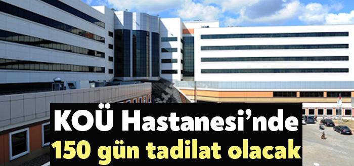 Kocaeli Üniversitesi Araştırma Ve Uygulama Hastanesi Başhekimliği, hastane genelinde 150