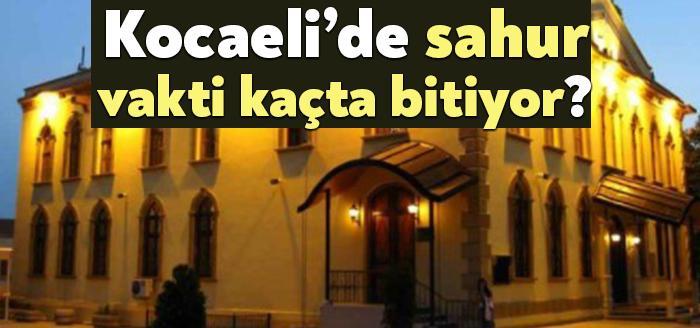 Kocaeli'de sahur ve iftar saat kaçta yapılacak? Kocaeli'de ilk teravih