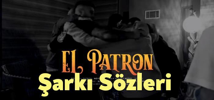 Patron El Patron Şarkı Sözleri, dinleyiciler tarafından merak ediliyor. Patron