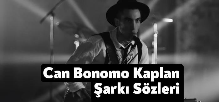Ünlü Sanatçı Can Bonomo tarafından Kaplan şarkı sözleri yayınlandı. Youtube