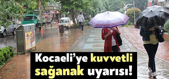 Kocaeli Valiliği’nden yapılan duyuruda,  “Bölgemizin doğusunda kuvvetli sağanak ve gök