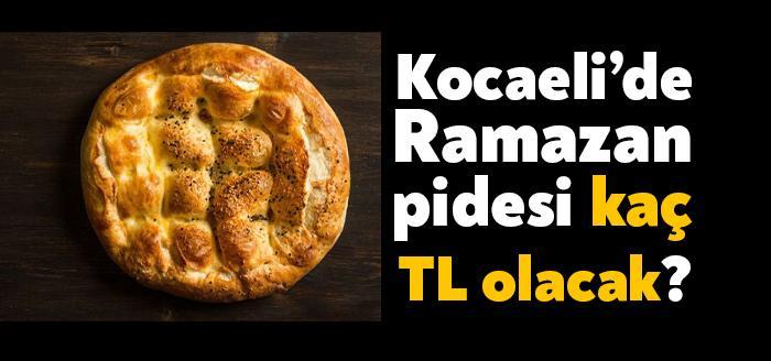 Kocaeli'de Ramazan pidesi kaç TL olacak sorusu gündemde. Kocaeli Fırıncılar