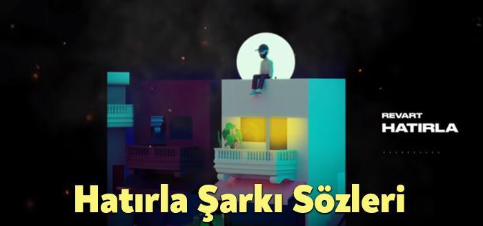 Revart Hatırla Şarkı Sözleri, dinleyiciler tarafından merak ediliyor. Revart Hatırla