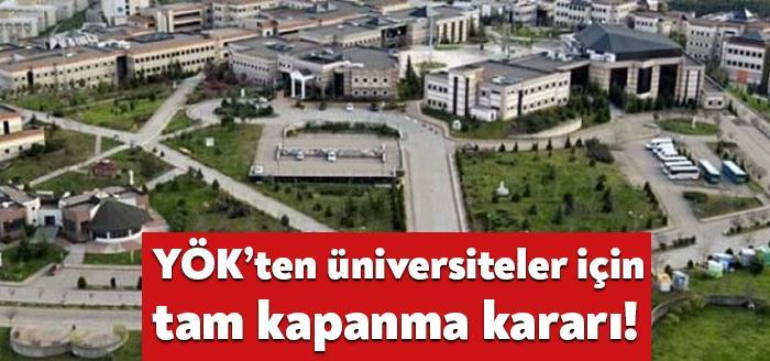 Yükseköğretim Kurumu (YÖK), üniversitelere gönderdiği yazı ile 17 Mayıs tarihine