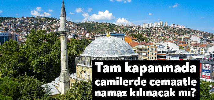 Diyanet İşleri Başkanı Ali Erbaş, tam kapanma sürecinde camilerin açık