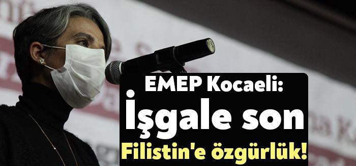 Emek Partisi Kocaeli İl Örgütü, İsrail polisinin Doğu Kudüs'te Filistinlilere