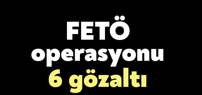 FETÖ/PDY silahlı terör örgütünün TSK yapılanmasına yönelik düzenlenen operasyonda 6