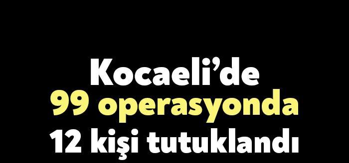 Kocaeli Emniyet Müdürlüğü ve Kocaeli İl Jandarma Komutanlığı ekipleri tarafından