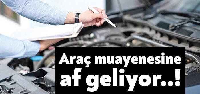 Trafik cezalarını da kapsayan af yasasına araç muayene cezaları da