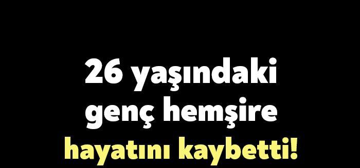 Kocaeli Gebze’de özel bir hastanede çalışan Hemşire Kübra Köse, gece