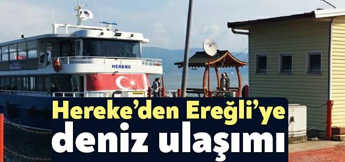 Kocaeliler başlayan seferlerle Hereke’den Karamürsel ve Ereğli’ye hızlı bir şekilde