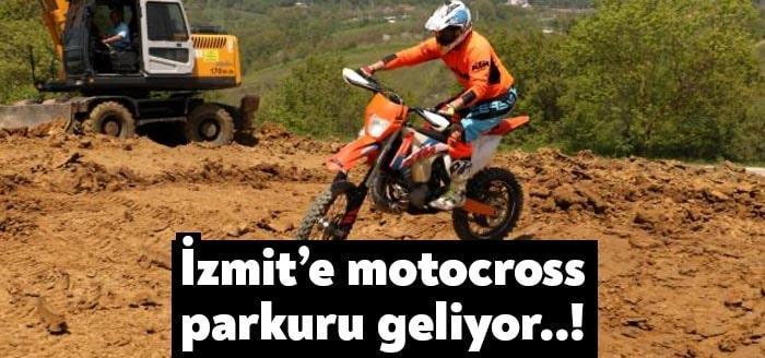 İzmit Belediyesi tarafından Akmeşe'de çalışmalarına başlanılan motocross parkurunun, kısa sürede