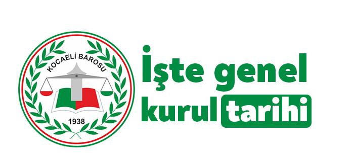 Kocaeli Barosu 36. Olağan Genel Kurulu, geçtiğimiz yıl ekim ayında