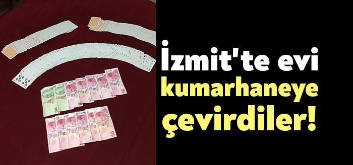 İzmit’te evi kumarhaneye çevirdiler!