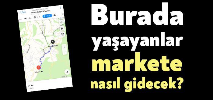 Kısıtlamalarda en yakın marketin 5-10 kilometre olduğu yerlerde vatandaşlar büyük
