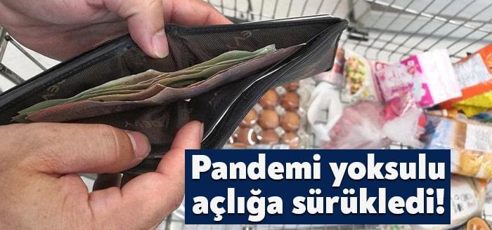 Tüketici Hakları Derneği’nin anketi, pandemi döneminde vatandaşların “derin” yoksulluğa sürüklendiğini