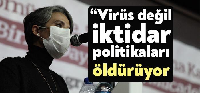 İktidarın salgın ve ekonomi politikalarının insanları öldürdüğünü belirten Emek Partisi