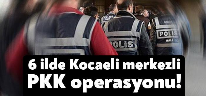Kocaeli Emniyet Müdürlüğü ekiplerince terör örgütü PKK/KCK'nın sözde 'cezaevi yapılanması'na yönelik