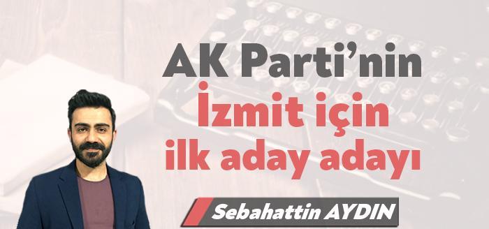 31 Mart 2019 Yerel Seçimleri’nde İzmit’i kaybeden AK Parti, yeni