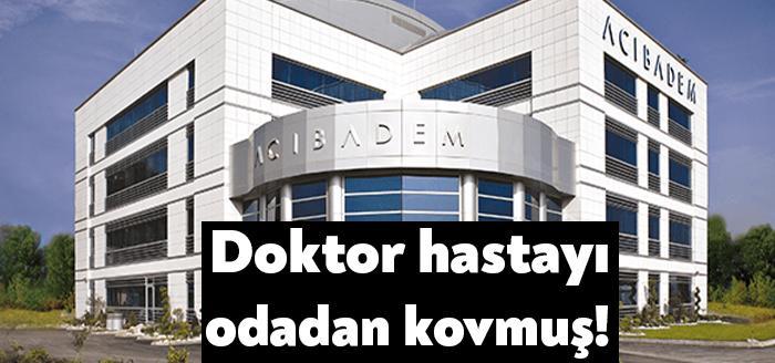 Kocaeli'nin İzmit ilçesinde hizmet veren Acıbadem Hastanesi'nde bir doktorun hastasıyla