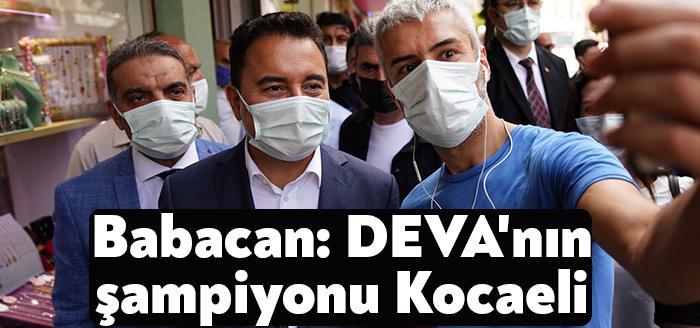 DEVA Genel Başkanı Ali Babacan, bugün Gebze ve İzmit ilçe