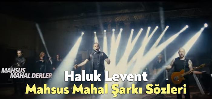 Haluk Levent Mahsus Mahal Şarkı Sözleri dinleyiciler tarafından merak ediliyor.